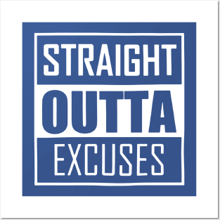 Straight Outta Excuses Romans Posters and Art